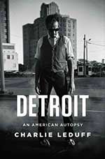 Detroit by Charlie LeDuff