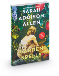 Book jacket for Garden Spells by Sarah Addison Allen
